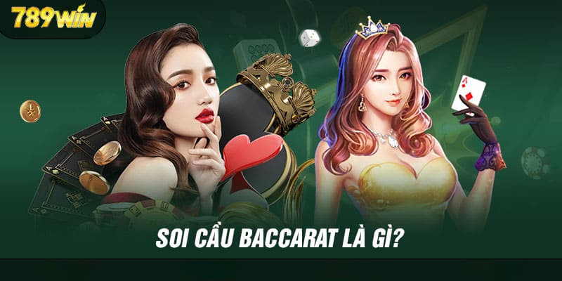 Hiểu Hơn Về Soi Cầu Baccarat